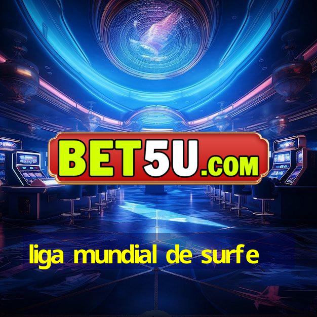 liga mundial de surfe